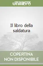 Offerta Del Giorno Il libro della saldatura