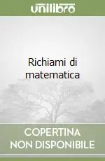 Richiami di matematica Ultimissimo Modello