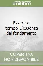 Essere e tempo-L‘essenza del fondamento Saldi