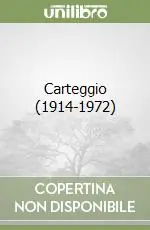 Must-Have Carteggio (1914-1972)
