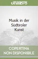 Promozione Musik in der Südtiroler Kunst