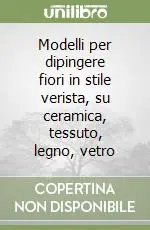 Ultimissimo Modello Modelli per dipingere fiori in stile verista, su ceramica, tessuto, legno, vetro