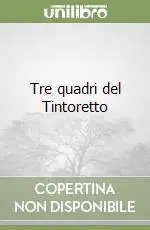 Professionale Tre quadri del Tintoretto