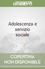 Adolescenza e servizio sociale Popolare