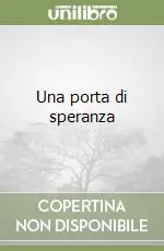 Una porta di speranza Scelto Dai Clienti