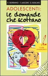 Adolescenti le domande che scottano. Vol. 2 Cuore innamorato Prezzo Di Fabbrica