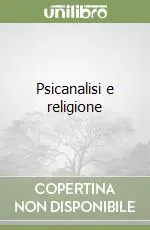 Acquista Ora Psicanalisi e religione