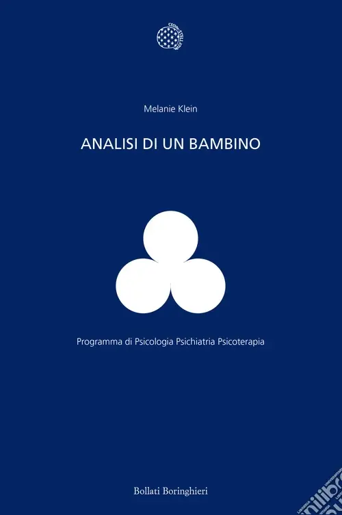 Analisi di un bambino. Il metodo della psicoanalisi dei bambini esaminato attraverso il trattamento di un fanciullo di dieci anni Spedizione Espresso