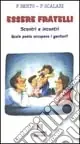 Occasione Imperdibile Essere fratelli. Scontri e incontri. Quale posto occupano i genitori?