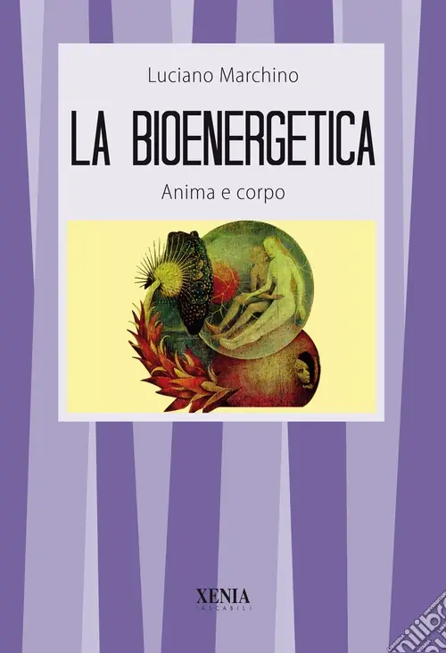 Saldi La bioenergetica. Anima e corpo
