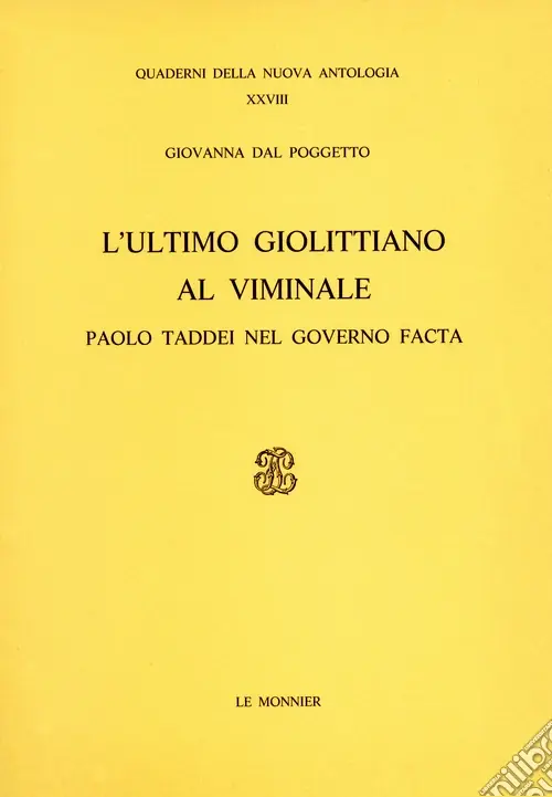 L‘ultimo giolittiano al Viminale. Paolo Taddei nel governo Facta Compra Online
