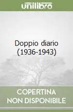 Doppio diario (1936-1943) Miglior Prezzo