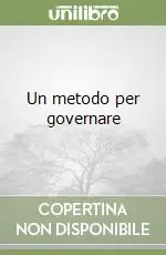 Un metodo per governare Soddisfatti O Rimborsati