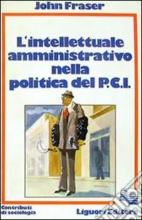 L‘intellettuale amministrativo nella politica del PCI Economico