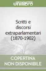 Di Tendenza Scritti e discorsi extraparlamentari (1870-1902)