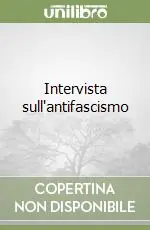 Intervista sull‘antifascismo Must-Have