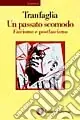 Prezzo Scontato Un passato scomodo. Fascismo e postfascismo
