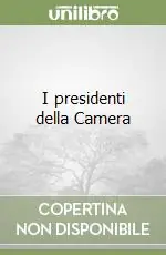 I presidenti della Camera Solo Oggi