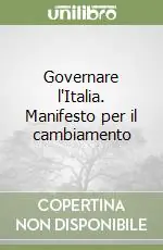 Governare l‘Italia. Manifesto per il cambiamento Offerta Lampo