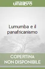 Lumumba e il panafricanismo Vendita Finale