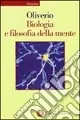 Biologia e filosofia della mente Ordina Subito
