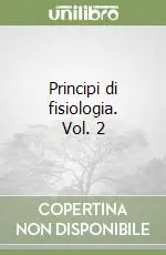 Principi di fisiologia. Vol. 2 Promo Stagionale