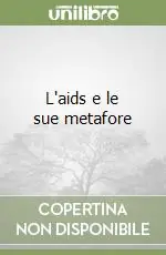 L‘aids e le sue metafore Occasione