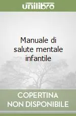 Miglior Prezzo Manuale di salute mentale infantile
