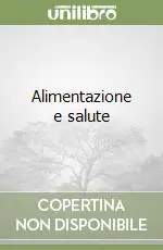 Alimentazione e salute Promozione