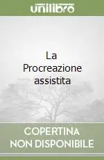 La Procreazione assistita Spedito Oggi