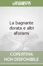 La bagnante dorata e altri aforismi Miglior Prezzo