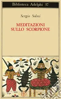 Scelto Dai Clienti Meditazioni sullo Scorpione e altre prose