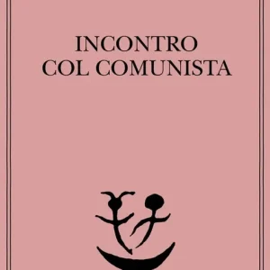 Incontro col comunista Offerta Limitata