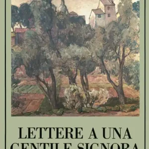 Più Venduto Lettere a una gentile signora