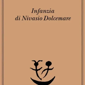 Infanzia di Nivasio Dolcemare Non Perdere