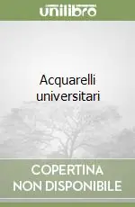 Acquarelli universitari Super Prezzo