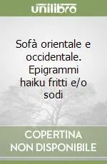 Più Venduto Sofà orientale e occidentale. Epigrammi haiku fritti e/o sodi
