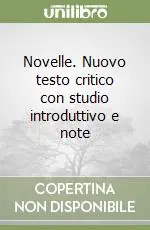 A Buon Prezzo Novelle. Nuovo testo critico con studio introduttivo e note