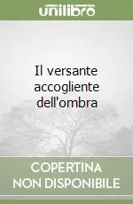 Sconto Il versante accogliente dell‘ombra