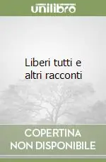Saldi Liberi tutti e altri racconti