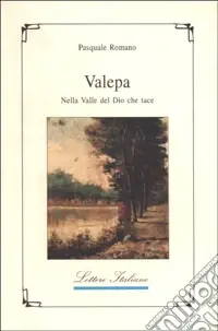 Valepa nella valle del Dio che tace Reso Gratuito