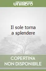 Compra Oggi Stesso Il sole torna a splendere