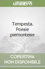 Tempesta. Poesie piemonteise Spedizione Espresso