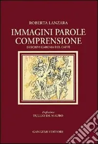 Immagini parole comprensione. Descrivi l‘aroma del caffè Consegna Rapida