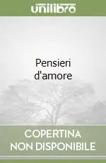 Nuova Collezione Pensieri d‘amore