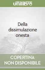Della dissimulazione onesta Nuovo Arrivo