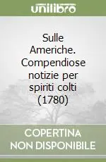 Prezzo Di Fabbrica Sulle Americhe. Compendiose notizie per spiriti colti (1780)