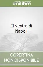 Più Venduto Il ventre di Napoli