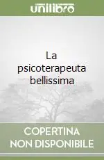 La psicoterapeuta bellissima Compra Oggi Stesso