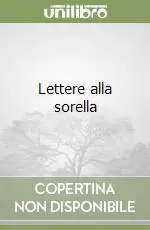 Quantità Limitata Lettere alla sorella